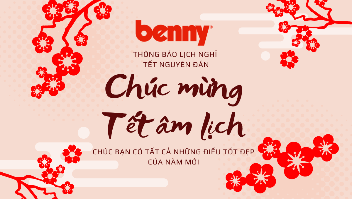 Thông báo lịch nghỉ tết nguyên đán Nhâm dần 2022 của công ty Benny Electronics Việt Nam